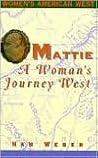 Mattie: A Woman's...