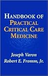 Handbook of Practical Critical Care Medicine Handbook of Practical Critical Care Medicine