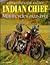 Indian Chief Motorcycles 1922-1953