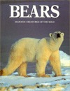 Bears: Majestic Creatures of the Wild (Hardcover)