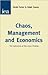 Chaos, Management & Economics: The Implications of Non-Linear Thinking (Hobart Papers (Paperback))
