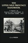 The Upper Nile Province Handbook: A Report of Peoples and Government in the Southern Sudan, 1931 (Oriental and African Archives) The Upper Nile Province Handbook: A Report of Peoples and Government in the Southern Sudan, 1931 (Oriental and African Archives)