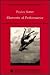 Elements Of Performance (Choreography and Dance Studies Series)