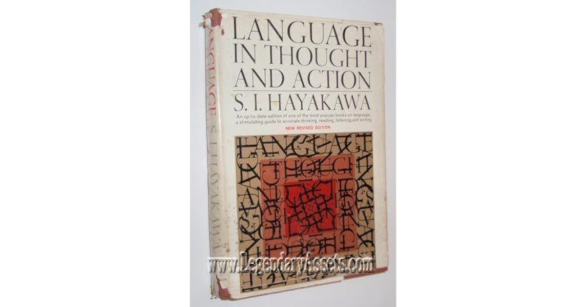 Si Hayakawa Language In Thought And Action