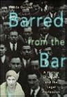 Barred from the Bar: A History of Women in the Legal Profession (Women Then--Women Now)