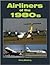 Airliners of the 1980s