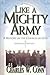 Like a Mighty Army: A Histo...