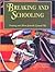 Breaking and Schooling: Training Your Horse from the Ground Up