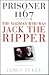 Prisoner 1167 : The Madman Who Was Jack the Ripper