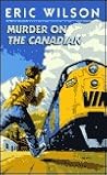 Murder on The Canadian by Eric  Wilson