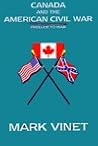Canada and the American Civil War : Prelude To War