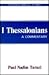 1 Thessalonians: A Commentary (English and Ancient Greek Edition)