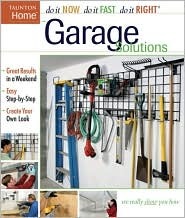 Garage Solutions (Do It Now Do It Fast Do It Right)