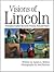 Visions of Lincoln; Nebraska's Capital City in the Present, Past and Future