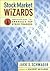 Stock Market Wizards by Jack D. Schwager Stock Market Wizards by Jack D. Schwager