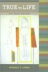 True To Life: Why...