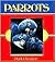 Parrots (First Book)