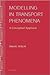 Modelling in Transport Phenomena
