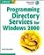 Programming Directory Services for Windows 2000