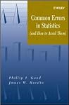 Common Errors in Statistics: (and How to Avoid Them)