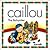 Caillou the Babysitter (NORTH STAR (CAILLOU))
