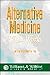 Alternative Medicine: What Works: A Comprehensive, Easy-to-Read Review of the Scientific Evidence, Pro and Con