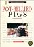 Pot-Bellied Pigs: A Complete and Up-To-Date Guide (Basic Domestic Pet Library)