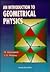 INTRODUCTION TO GEOMETRICAL PHYSICS, AN