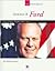 Gerald R. Ford: Our Thirty-...