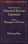 An Introduction to Classical Korean Literature: From Hyangga to P'ansori: From Hyangga to P'ansori