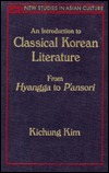 An Introduction to Classical Korean Literature: From Hyangga to P'ansori: From Hyangga to P'ansori (New Studies in Asian Culture)