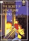 The Secret of Sanctuary Island by A.M. Monson