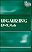 Legalizing Drugs (At Issue)