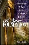 A Sure Foundation: Rediscovering the Basic Message of the New Testament