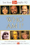 Who Am I? Test Your Biography IQ (Hardcover)