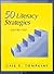50 Literacy Strategies : Step by Step