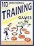 103 Additional Training Games