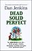 Dead Solid Perfect