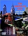 The American City: What Works and What Doesn't