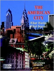 The American City: What Works and What Doesn't (Hardcover)