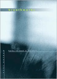 Breath Marks: Haiku to Read in the Dark (Paperback)