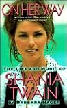 On her way: the life and music of shania twain On her way: the life and music of shania twain