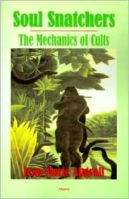 Soul Snatchers: The Mechanics of Cults (Paperback)