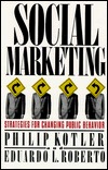 Social Marketing: Strategies for Changing Public Behavior (Hardcover)