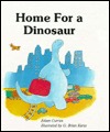 Home for a Dinosaur (Library Binding)