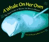 A Whale on Her Own Edition 1. (Hardcover)