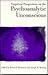 Empirical Perspectives on the Psychoanalytic Unconscious by Robert F. Bornstein