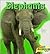 Elephants (Giant Animals Series)