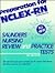 Preparation for Nclex-Rn: Saunders Nursing Review and Practice Tests