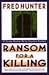 Ransom for a Killing (Jerem...